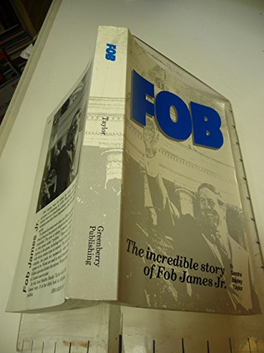 Fob : the incredible story of Fob James Jr.