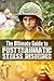 PTSD: The Ultimate Guide to Posttraumatic Stress Disorder - Everything You Need to Know About PTSD
