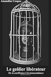 Le  geôlier libérateur