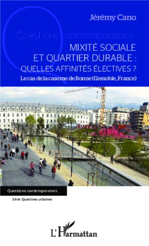 Mixité sociale et quartier durable, quelles affinités électives ?