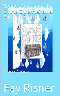 Livro Sonhos Gossamer de Emma-Enfermeira Hal Entre as Amish