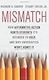 Mismatch: How Affirmative Action Hurts Students Its Intended to Help, and Why Universities Wont Admit It