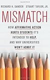 Mismatch: How Affirmative Action Hurts Students It’s Intended to Help, and Why Universities Won’t Admit It cover