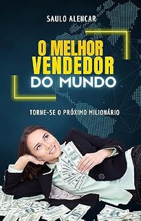 Livro O MELHOR VENDEDOR DO MUNDO: TORNE-SE O PRÓXIMO MILIONÁRIO