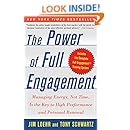 The Power of Full Engagement: Managing Energy, Not Time, is the Key to High Performance and Personal Renewal
