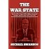 The War State: The Cold War Origins Of The Military-Industrial Complex And The Power Elite, 1945-1963