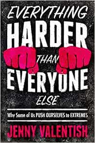 Everything Harder Than Everyone Else: Why Some of ... - Amazon.com