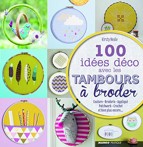 100 idées déco avec les tambours à broder by (Paperback)