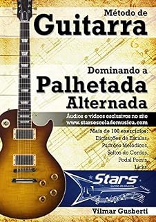 Livro Método de Guitarra - Dominando a Palhetada Alternada