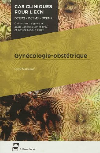 Gynécologie-obstétrique by Cyril Huissoud, René-Charles Rudigoz