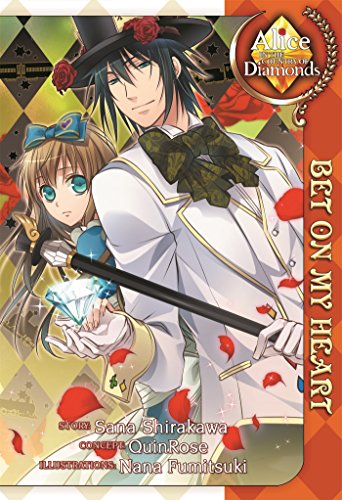 Alice in the Country of Diamonds: Bet On My Heart (Light Novel) Alice in the Country of Diamonds: Bet On My Heart (Light Novel)
