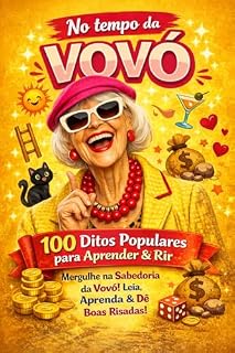 Livro No tempo da Vovó: 100 ditos populares para aprender e rir