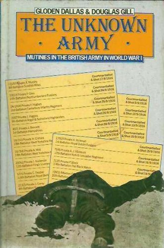 Unknown Army: Mutinies in the British Army in World War I