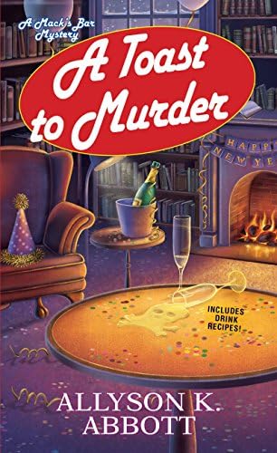 A Toast to Murder (Mack’s Bar Mysteries Book 5)