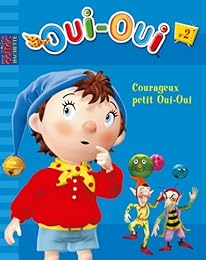 Courageux petit Oui-Oui