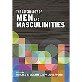 The Psychology of Men and Masculinities