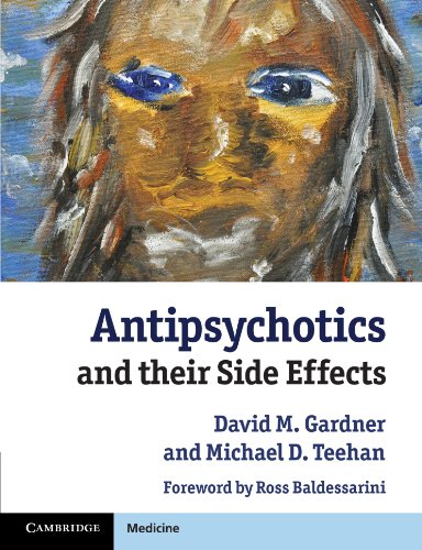 ANTIPSYCHOTICS AND THEIR SIDE EFFECTS