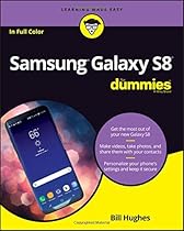 Samsung Galaxy S8 For Dummies (For Dummies (Computer/Tech)) Samsung Galaxy S8 For Dummies (For Dummies (Computer/Tech))