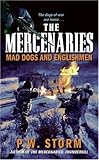 The Mercenaries: Mad Dogs and Englishmen