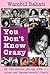 You Don't Know Crazy - Book by Wambui Bahati