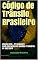 Livro Código de Trânsito Brasileiro: Edição 2019 - 2º Semestre Com alterações da Medida Provisória Nº 882/2019