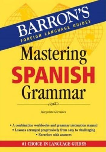 Mastering Spanish Grammar (Barron's Grammar)