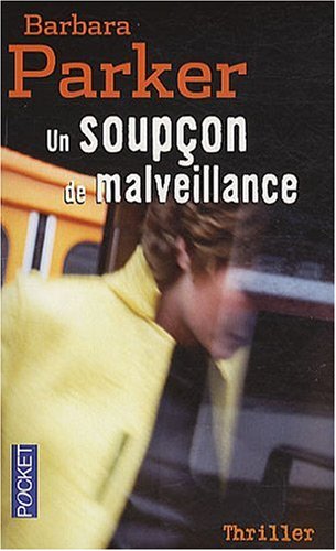 Un  soupçon de malveillance