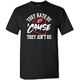 Xtreme Apparrel They Hate Us 'Cause They Ain't Us Men's T-Shirt for Football Fans