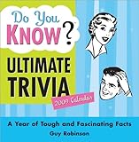 2009 Do You Know Ultimate Trivia? boxed calendar: A Year of Tough and Fascinating Facts by