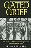 Gated Grief: The Daughter of a GI Concentration Camp Liberator Discovers a Legacy of Trauma