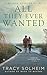 All They Ever Wanted: A Second Chances Novel