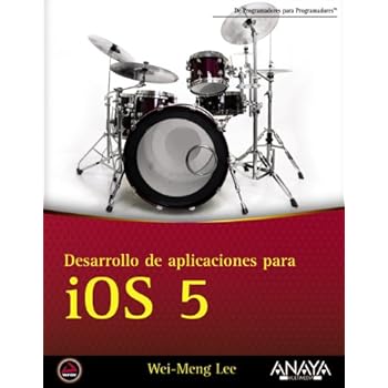 Desarrollo de aplicaciones para iOS 5 (Anaya Multimedia/Wrox) Desarrollo de aplicaciones para iOS 5 (Anaya Multimedia/Wrox)
