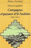 Campagnes et paysans d'Al-Andalus (VIII-XVe s.) (Collection Islam et Occident) (French Edition) by