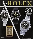 Rolex classiques : Une histoire en 50 montres 1927-1987 by 