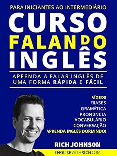 Livro Curso Falando Inglês para Iniciantes ao Intermediário: Aprenda a Falar Inglês  de uma forma Rápida e  Fácil (Aprenda Inglês Dormindo)