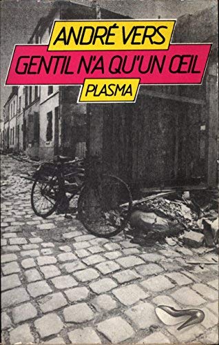 Gentil N A Qu Un œil French Edition Vers Andre 9782901376446 Amazon Com Books