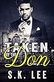 Taken by the Don: A Bad Boy Mafia Romance (In Bed with the Mafia Book 9)