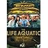 The Life Aquatic with Steve Zissou