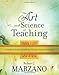 The Art and Science of Teaching: A Comprehensive Framework for Effective Instruction (Professional Development)
