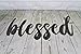 Blessed Small Size Raw Steel Unpainted Word Art