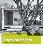 Hawaiian Modern: The Architecture of Vladimir Ossipoff by 
