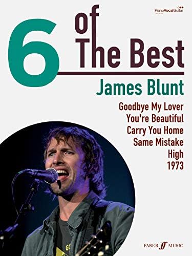 6 of the Best - James Blunt: (Piano, Vocal, Guitar)
