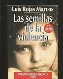 Image de Las Semillas De La Violencia, 3rd Edition (Espasa Hoy) (English and Spanish Edition)