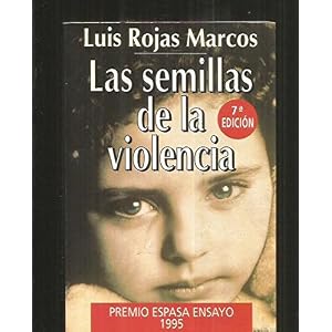 Las Semillas De La Violencia, 3rd Edition (Espasa Hoy) (English and Spanish Edition)