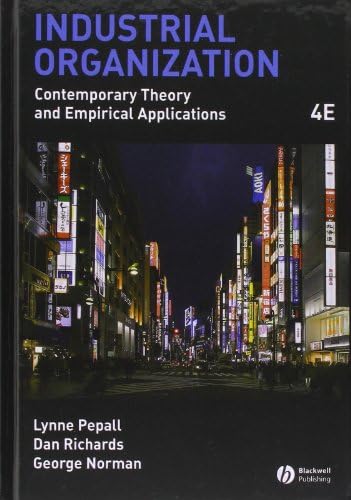 Industrial Organization: Markets and Strategies: Belleflamme, Paul