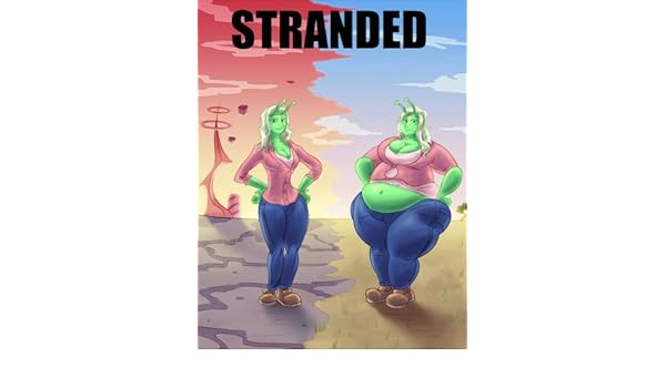 Stranded An Interstellar Weight Gain Story Book 1 Crashlanding