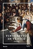 Tintoretto in Venice: A Guide by
