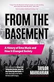 From the Basement: A History of Emo Music and How