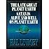 The Greatest Works of Hal Lindsey: The Late Great Planet Earth/Satan Is Alive and Well on Planet Earth