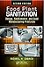 Food Plant Sanitation: Design, Maintenance, and Good Manufacturing Practices, Second Edition